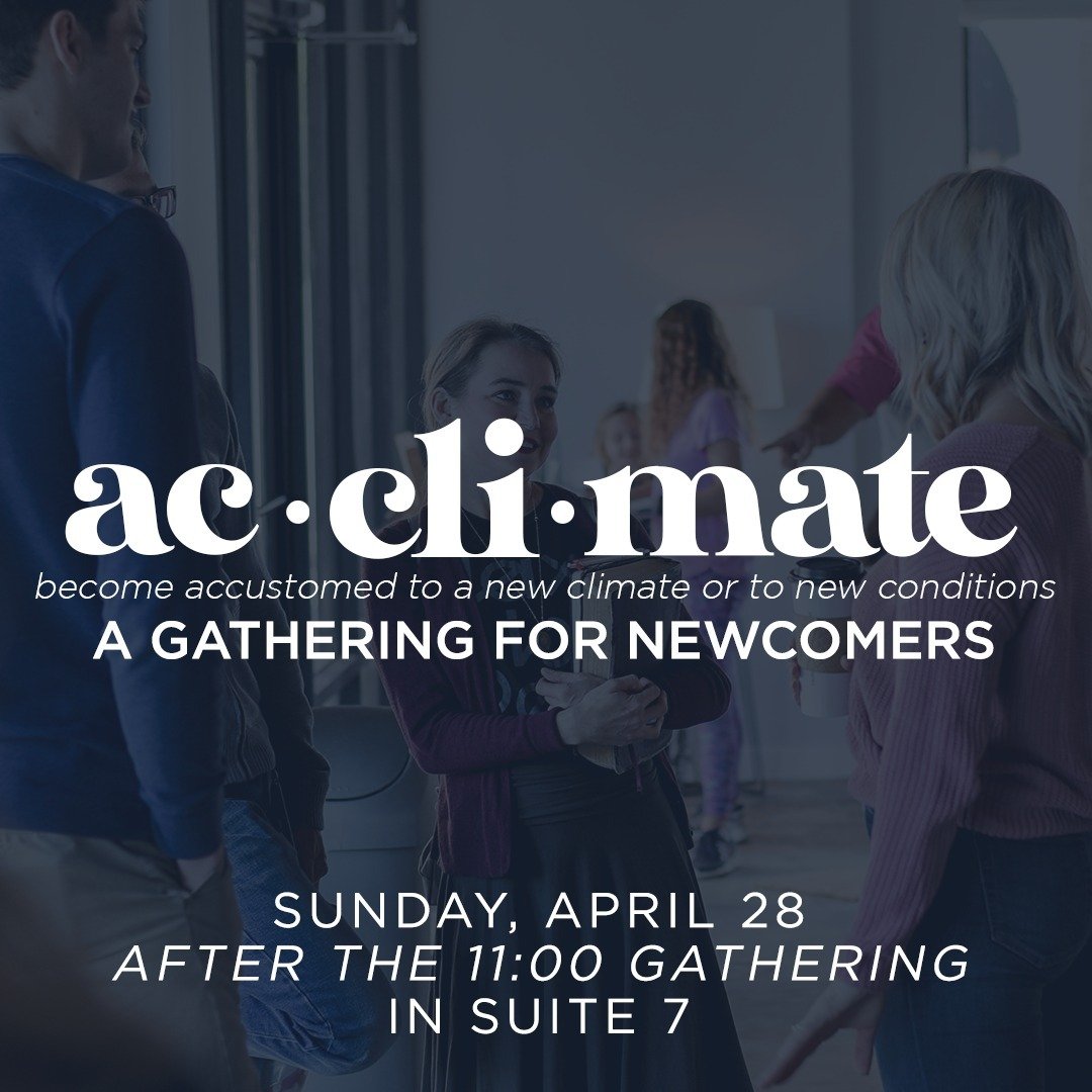 New to Ocean City? Plan to attend Acclimate this Sunday after our 11:00 gathering. You'll learn more about who we are as a church + how to get connected! RSVP online. We'll see you then!