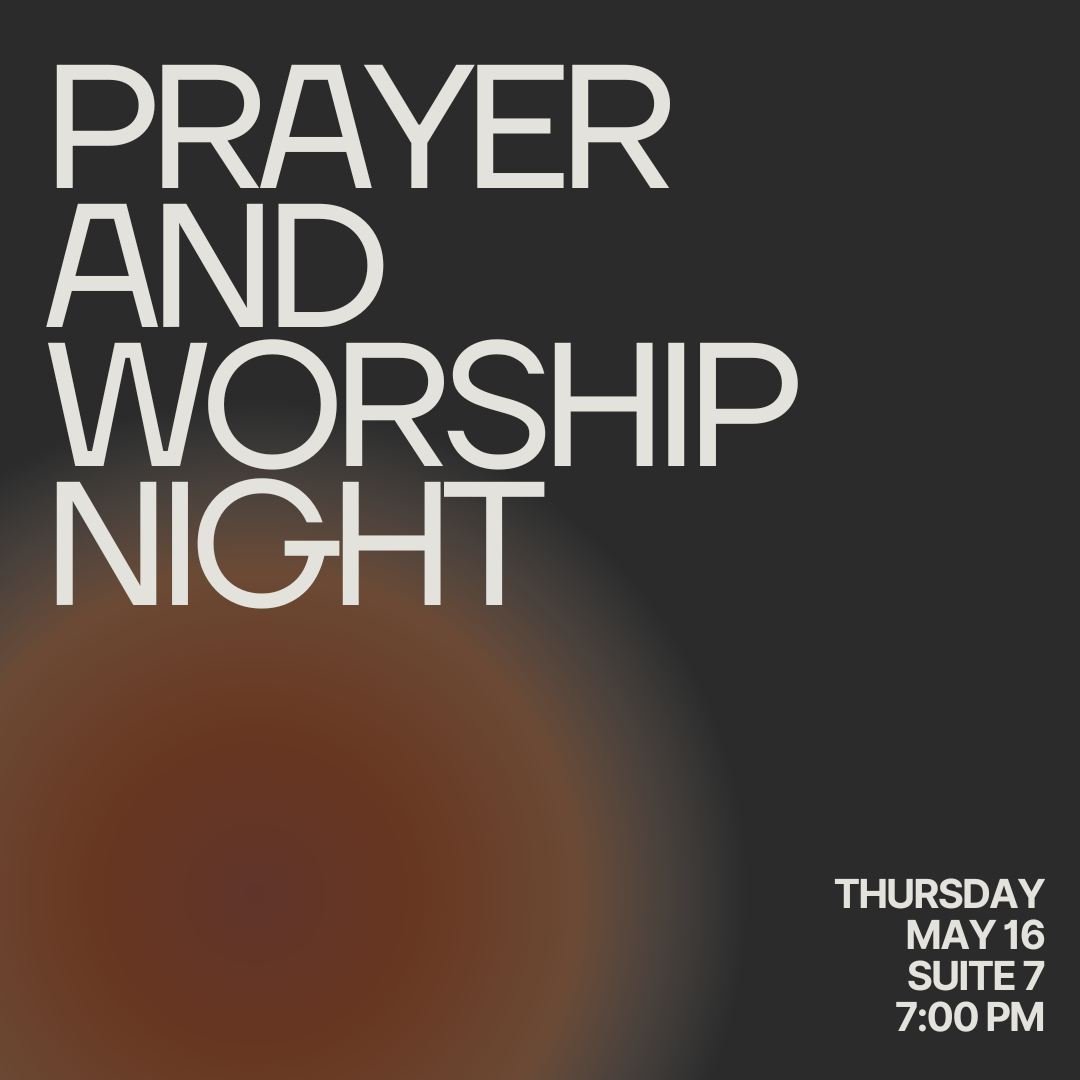 PRAYER + WORSHIP TONIGHT⁠
Our monthly Prayer and Worship gathering is TONIGHT in Suite 7. We&rsquo;ll spend time worshipping together as well as praying for our church + community. See you there! 🙌🏽
