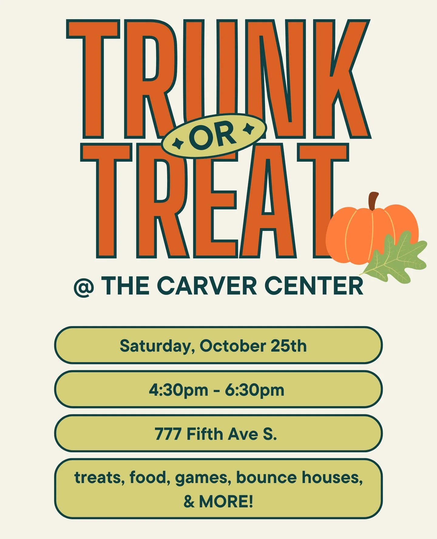 GROUNDSWELL: TRUNK OR TREAT
Trunk or Treat is happening this Saturday at the Carver Center from 4:30–6:30, and we can't wait! Bring your crew for candy, games, bounce houses, and more. Everyone’s invited!