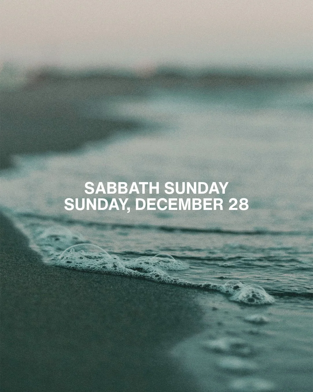 This Sunday, December 28, will be a Sabbath Sunday for our House. There will be no gatherings at Ocean City Church. ⁠
⁠
Sabbath Sunday is a chance for our church family to rest, reflect, and remember. Let's spend time thanking Jesus for all that He h