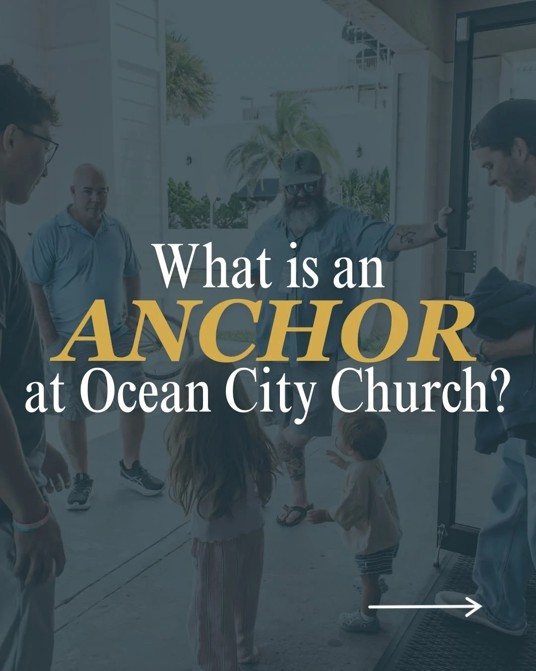 Anchors are the heartbeat of Ocean City Church. More than membership or volunteering, being an Anchor means finding your place in the family and being an anchor for others so they can experience the unending ocean of grace through Jesus.

Head to oce