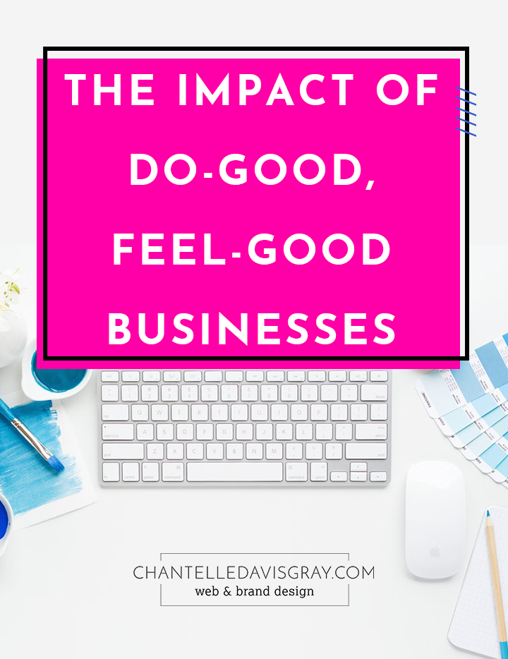 The Impact of Do Good Feel Good Businesses