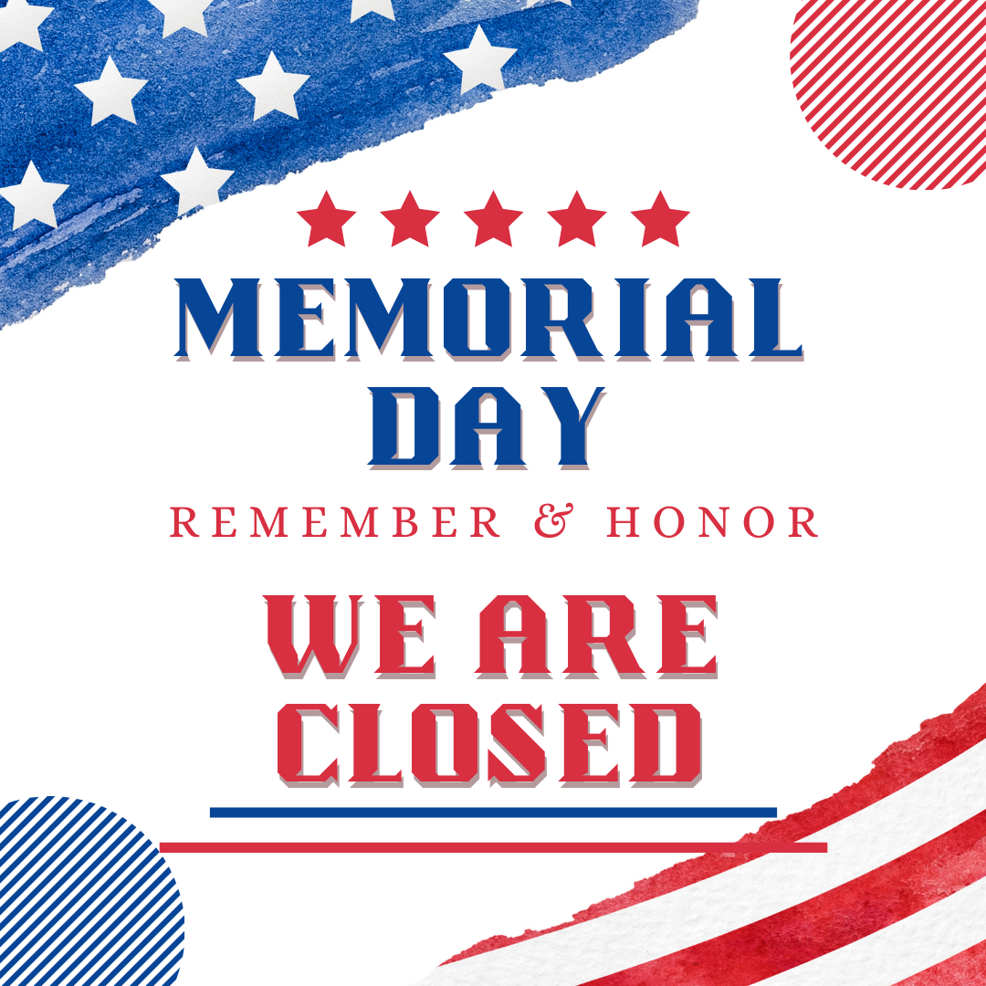 School CLOSED on Memorial Day!