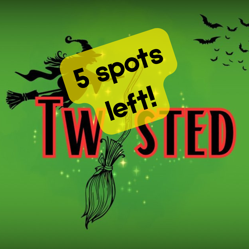"Twisted" Monday, August 3 -  Friday, August 7th