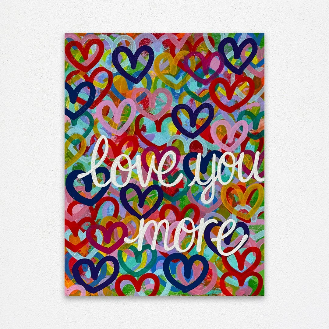 Love you more all over.jpg
