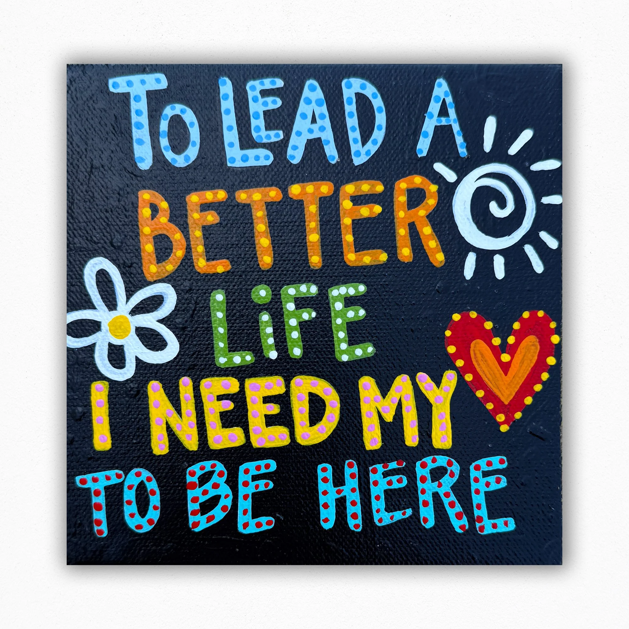 to lead a better life wall.jpg