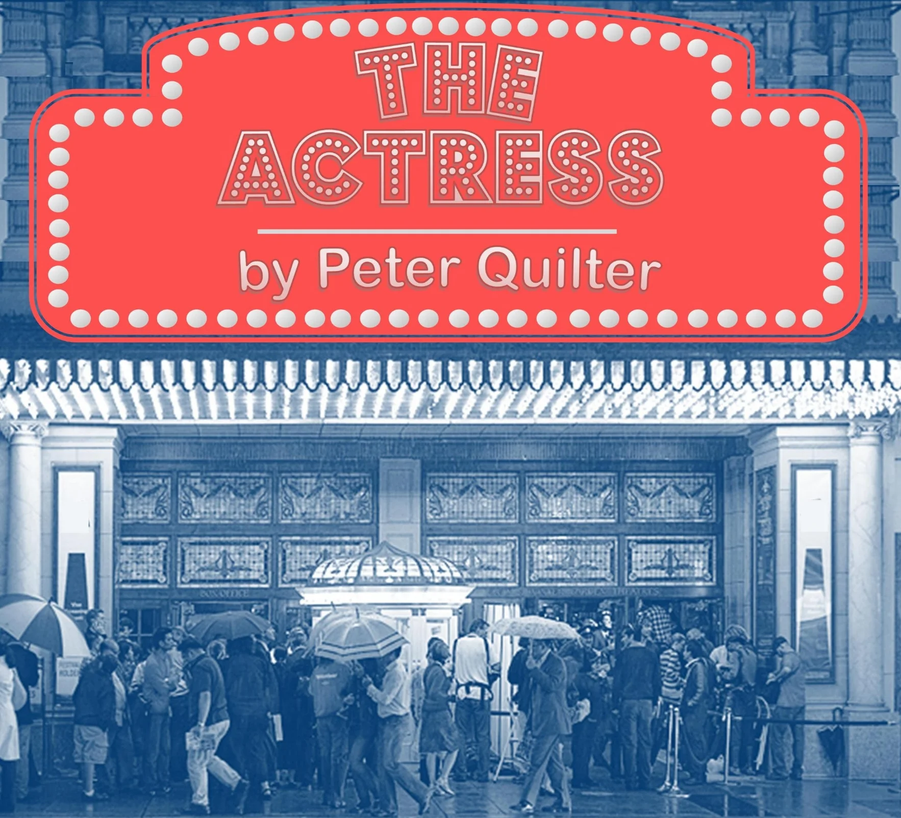 The Actress, 21st - 25th March 2017 (Copy)