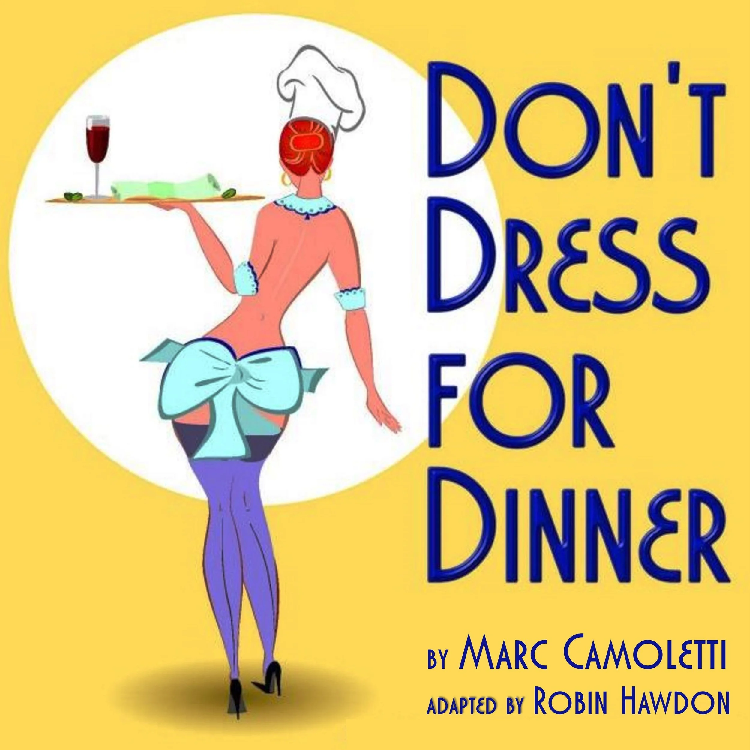 Don't Dress for Dinner