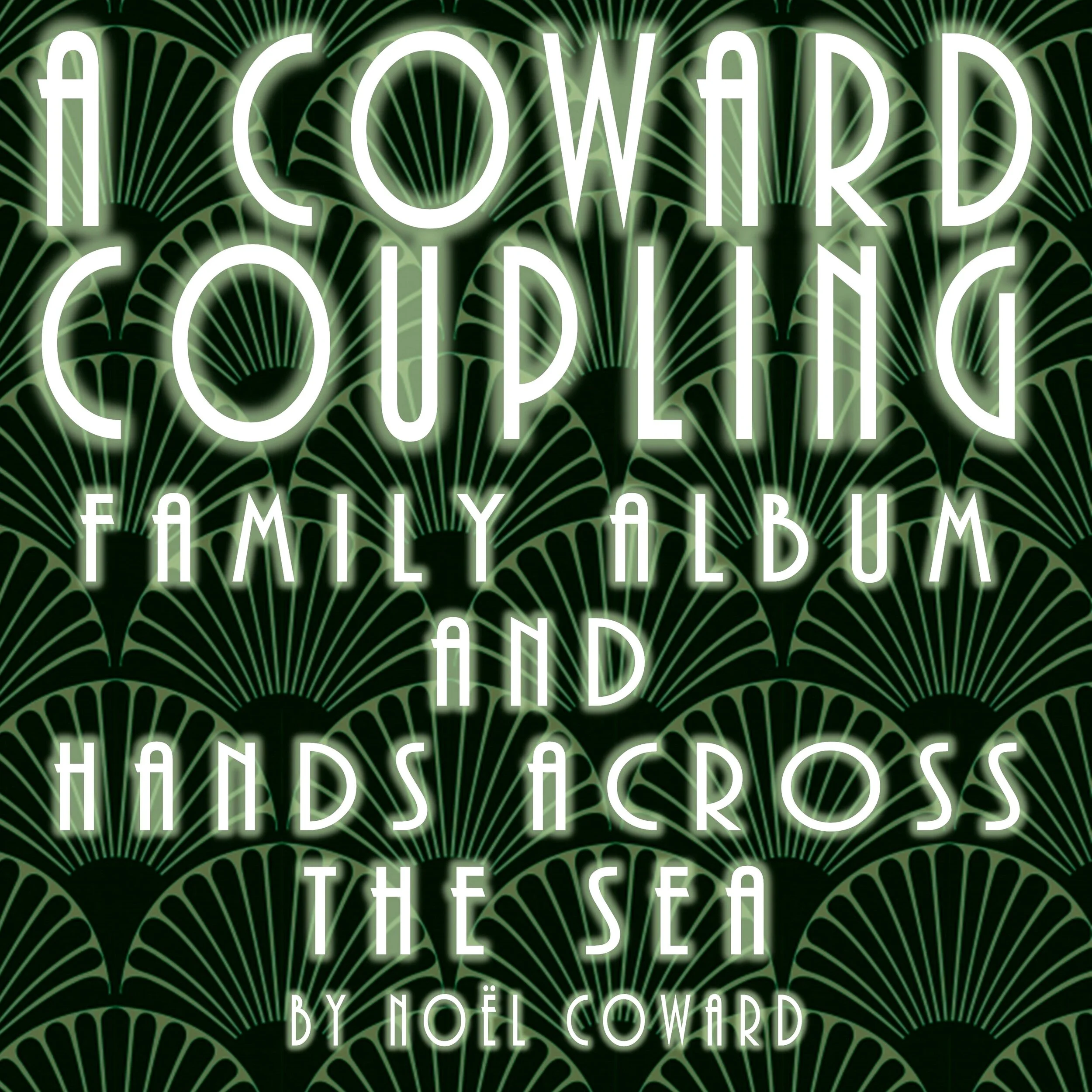 A Coward Coupling 22-26 Sept 2020 (Copy)