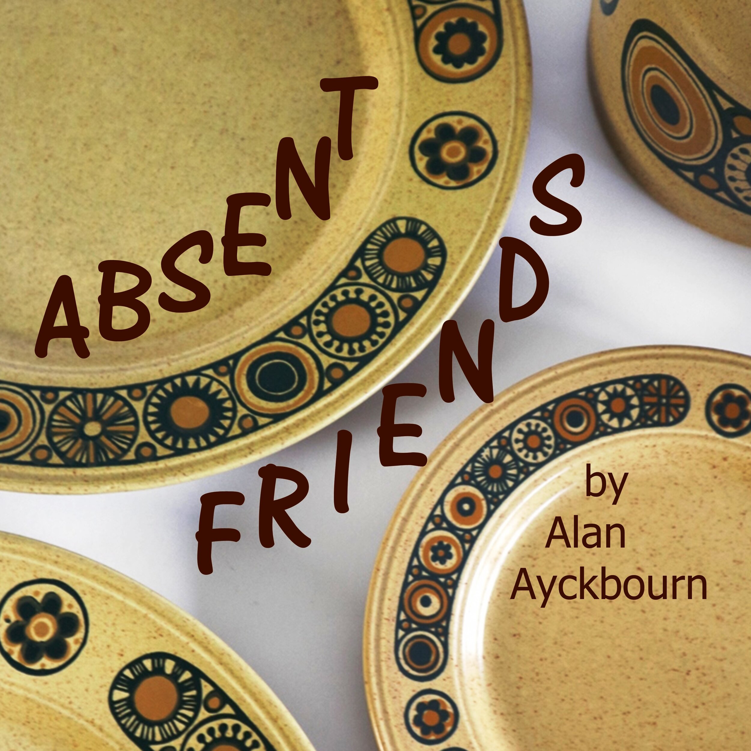 Absent Friends - Audition Date Sunday 15th August 2021, 4pm