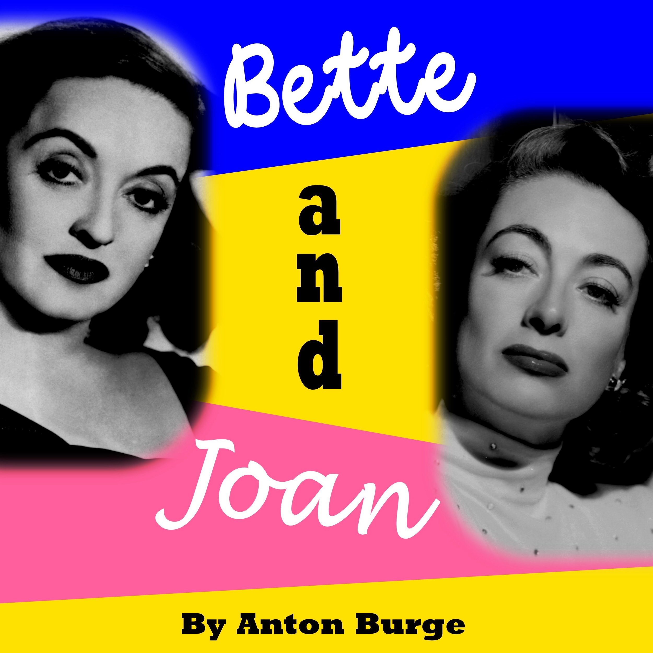 Bette and Joan - Audition Date 1 0th December 2023, 6pm
