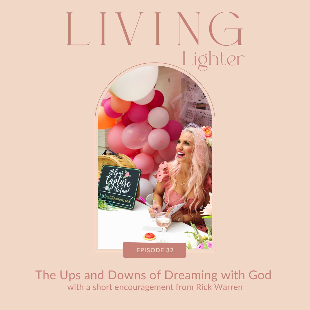 Ep 32: The Ups and Downs of Dreaming with God