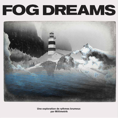 millimetrik-fog-dreams.png