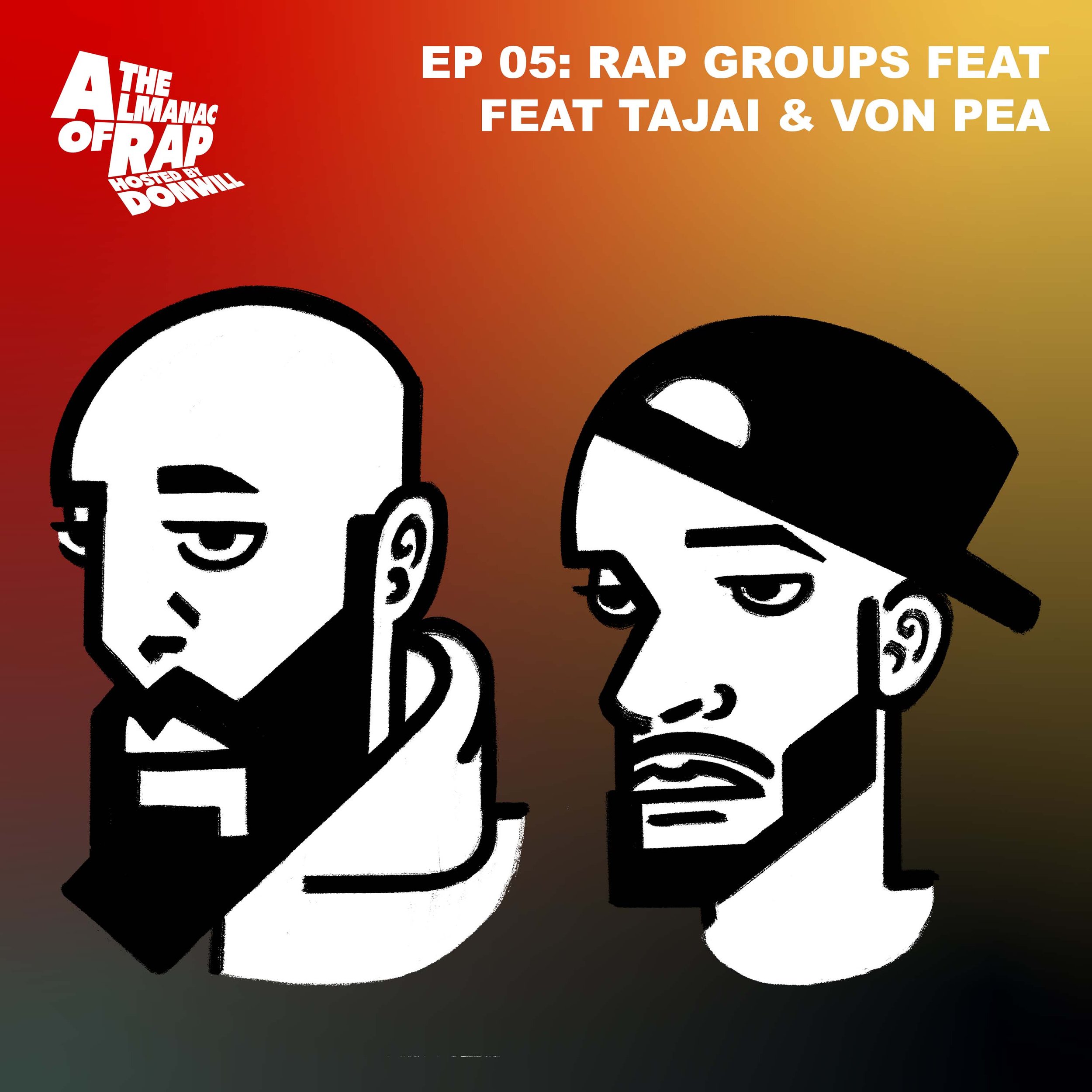 Rap Groups feat Tajai &amp; Von Pea