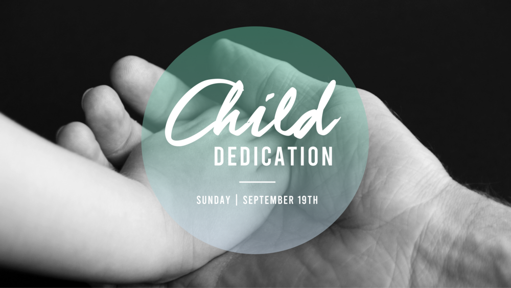 Child Dedication Service The Promise Church