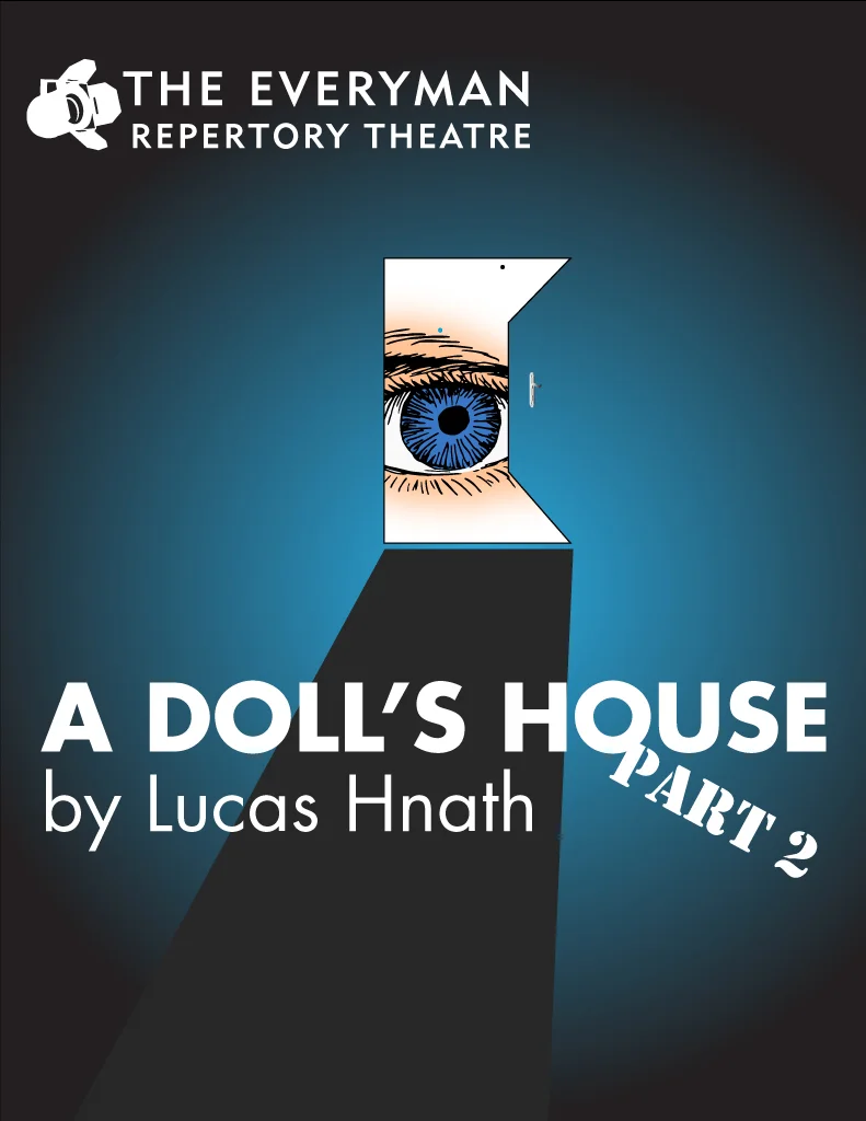 A Doll's House Part 2 — Everyman Repertory Theatre