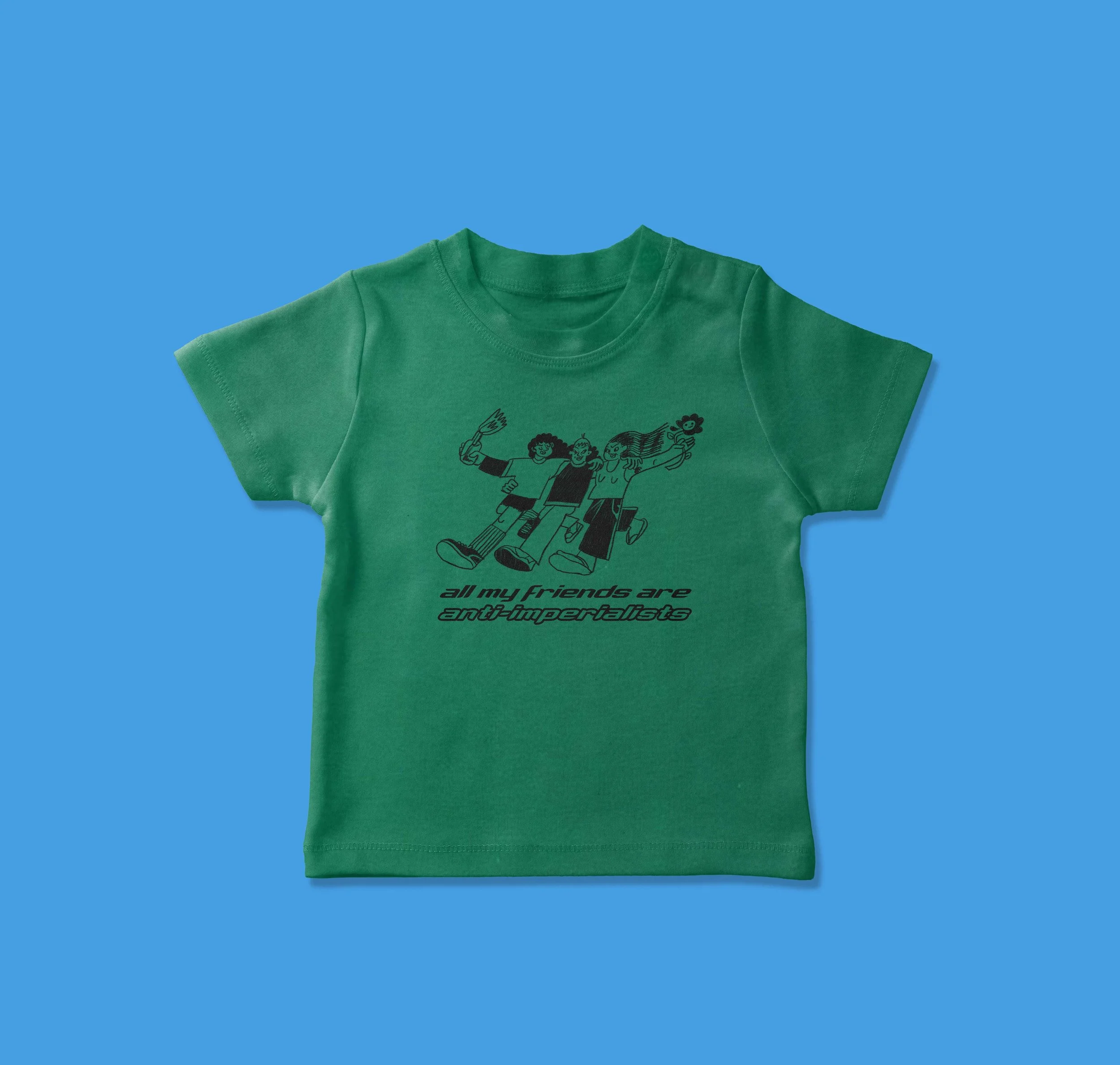 All My Friends are Anti-Imperialists Toddler Tee
