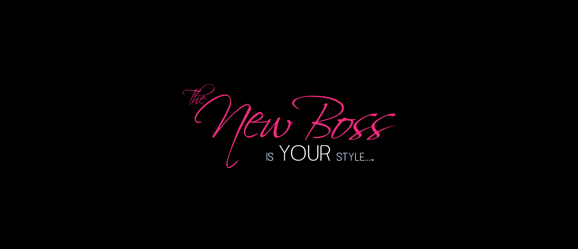 The New Boss is Your Style (Black)