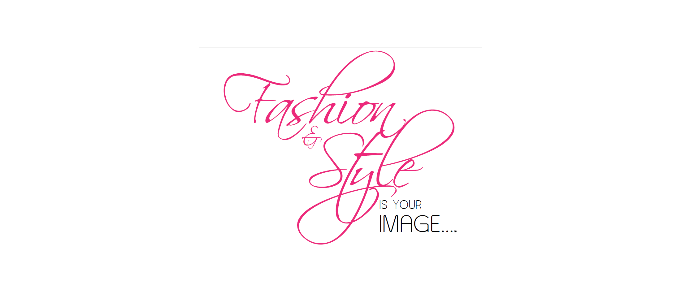 Fashion & Style is Your Image (White)