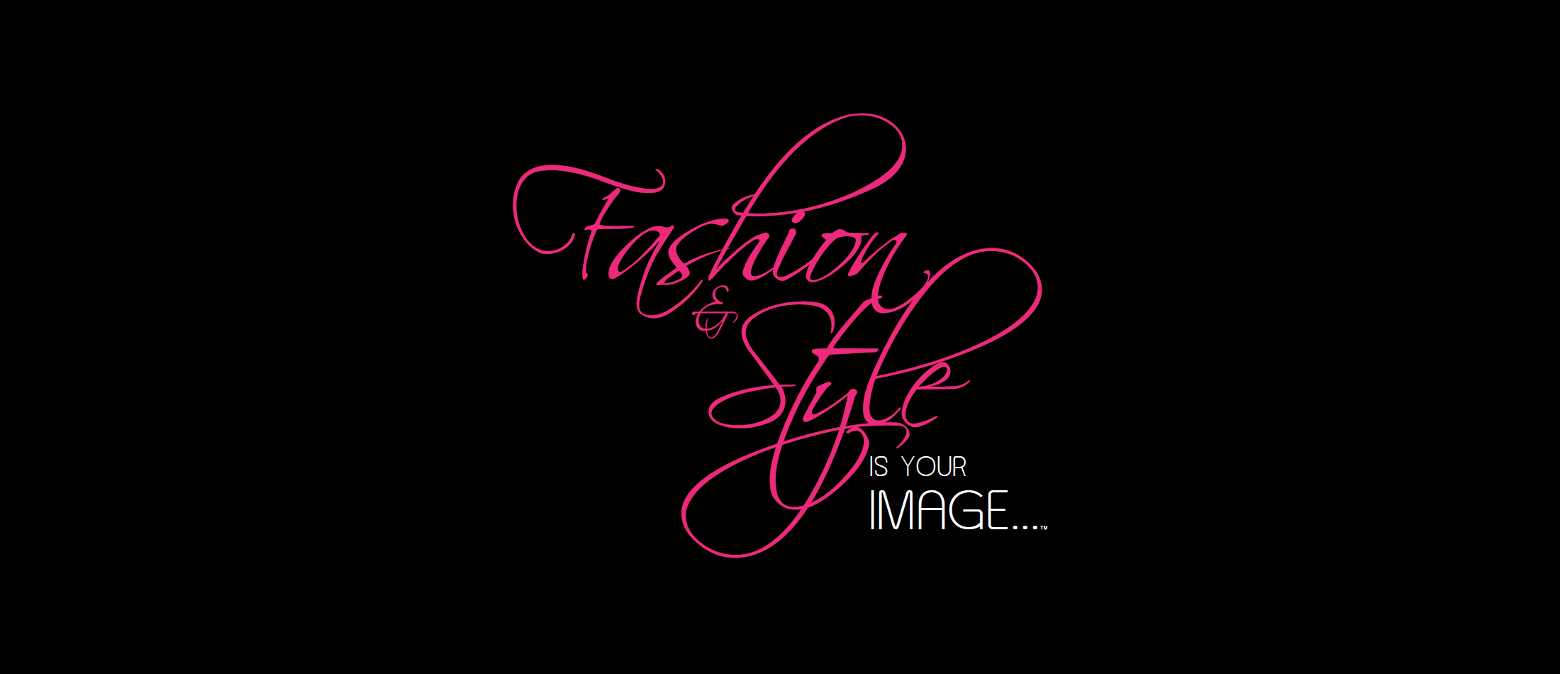 Fashion & Style is Your Image (Black)