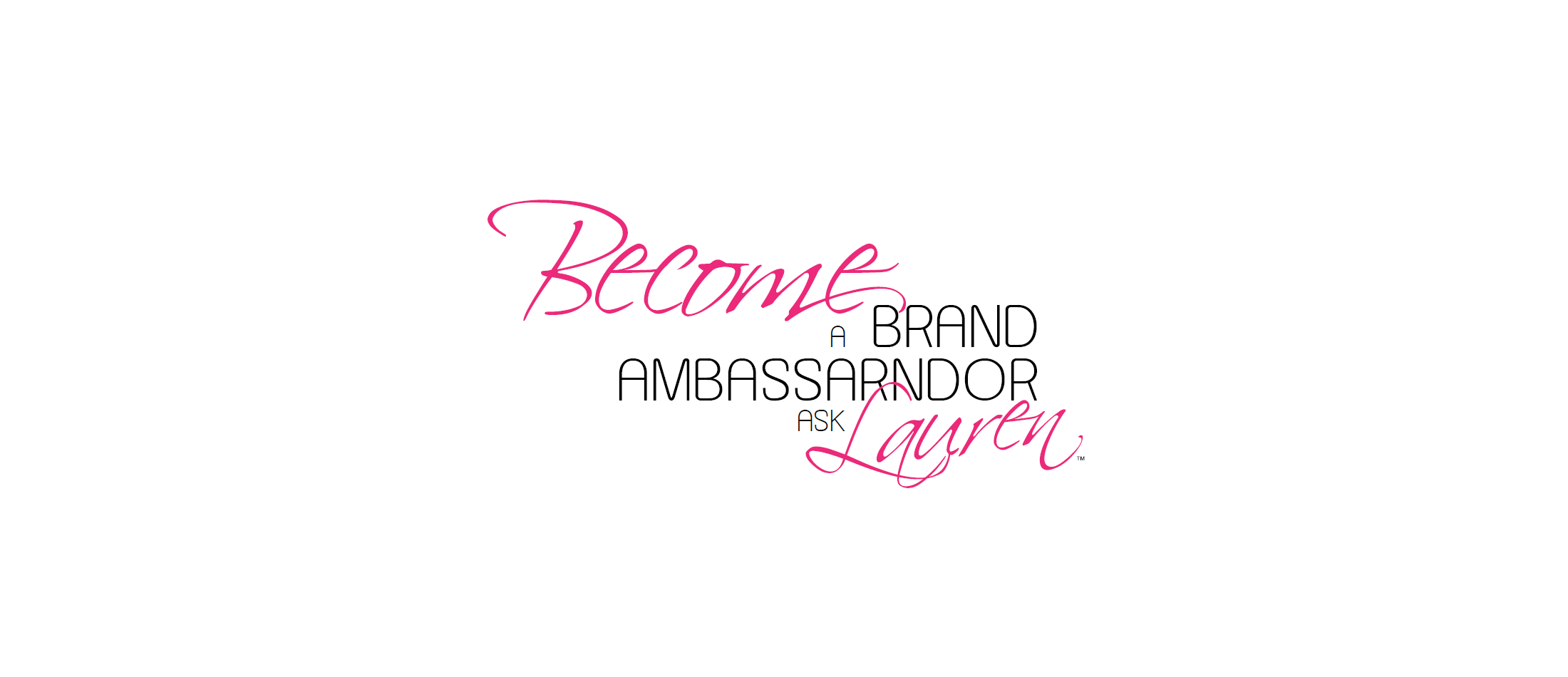 Become a Brand Ambassador (White)