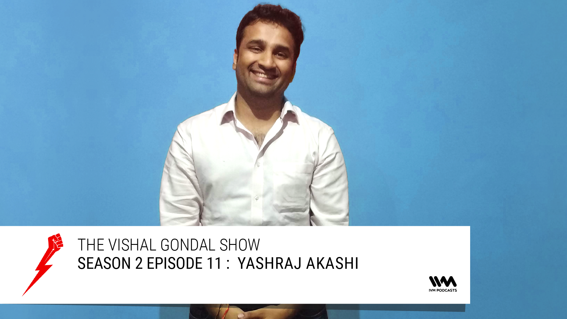 TheVishalGondalShowS02E11.png