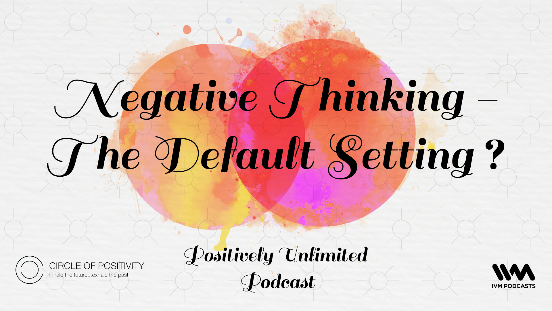 PositivelyUnlimitedPodcastEpisode41.png