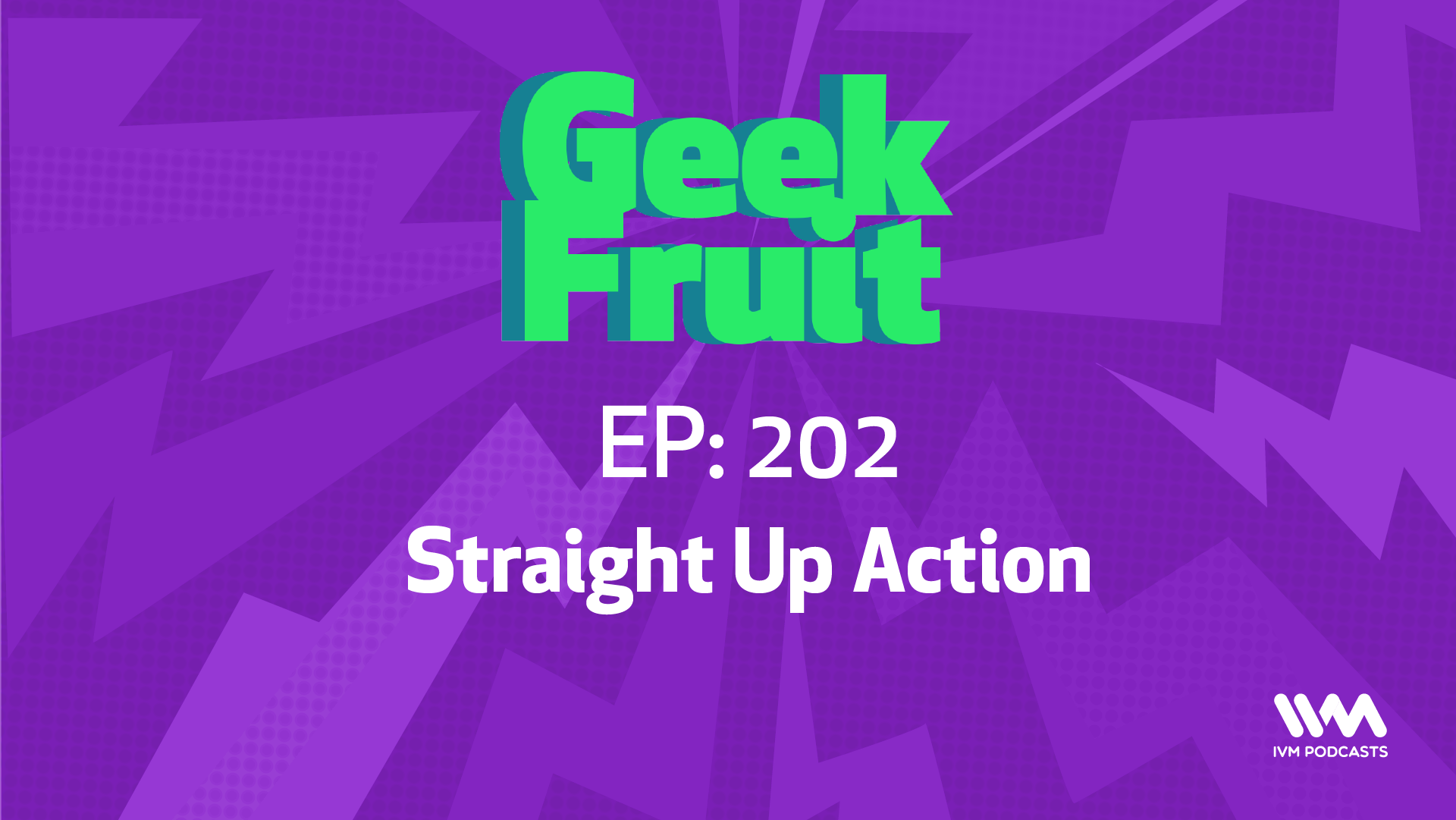 GeekFruitEpisode202.png