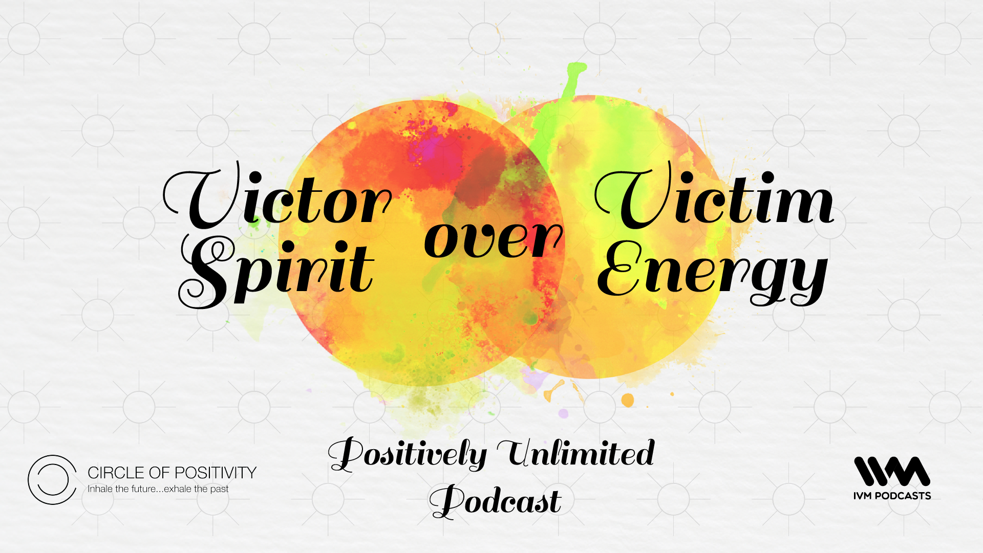 PositivelyUnlimitedPodcastEpisode49.png