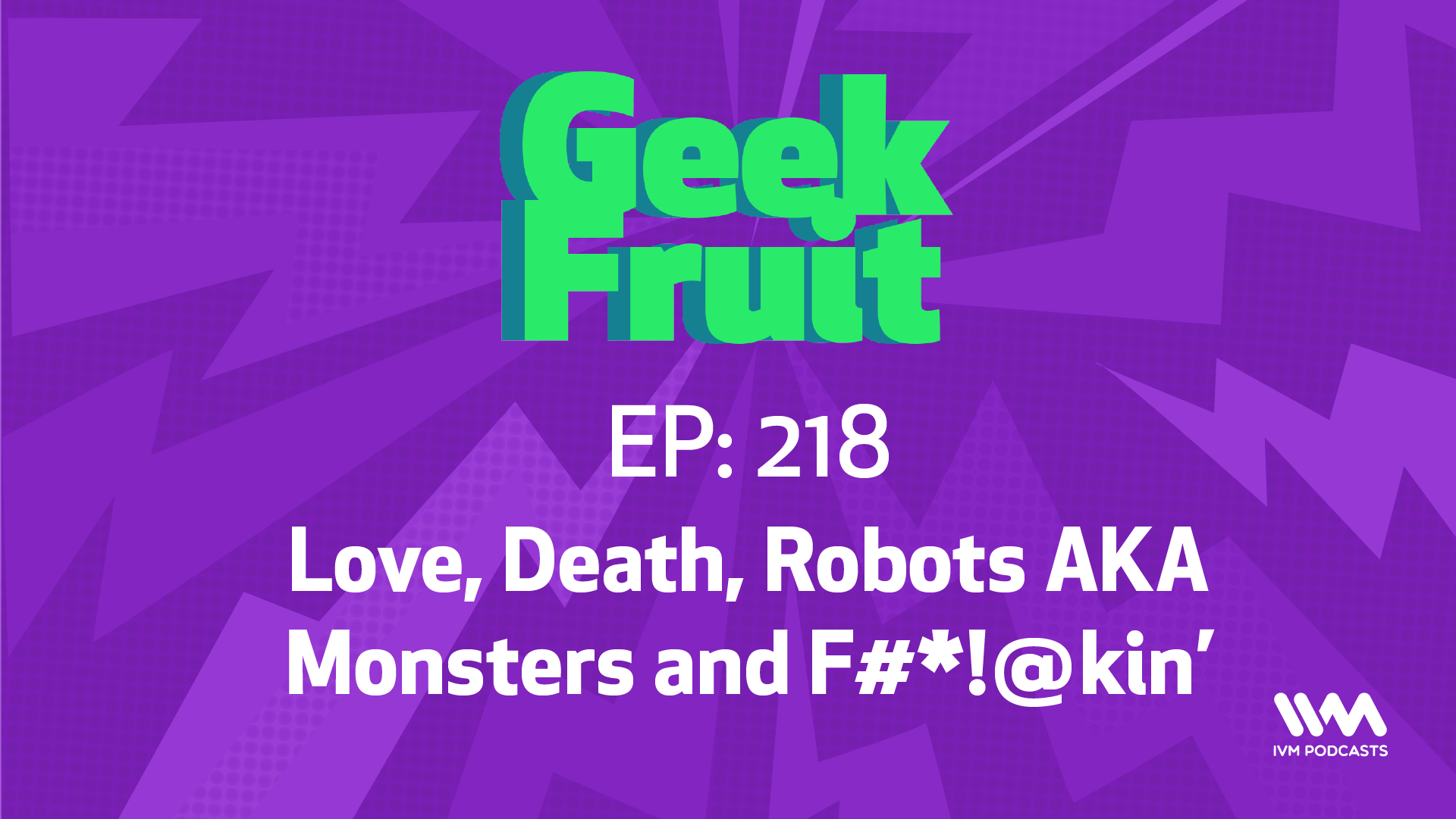 GeekFruitEpisode218.png