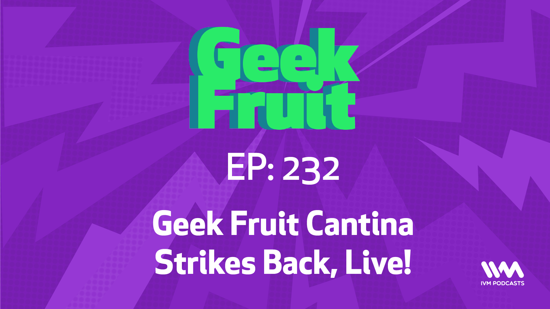 GeekfruitEpisode232.png