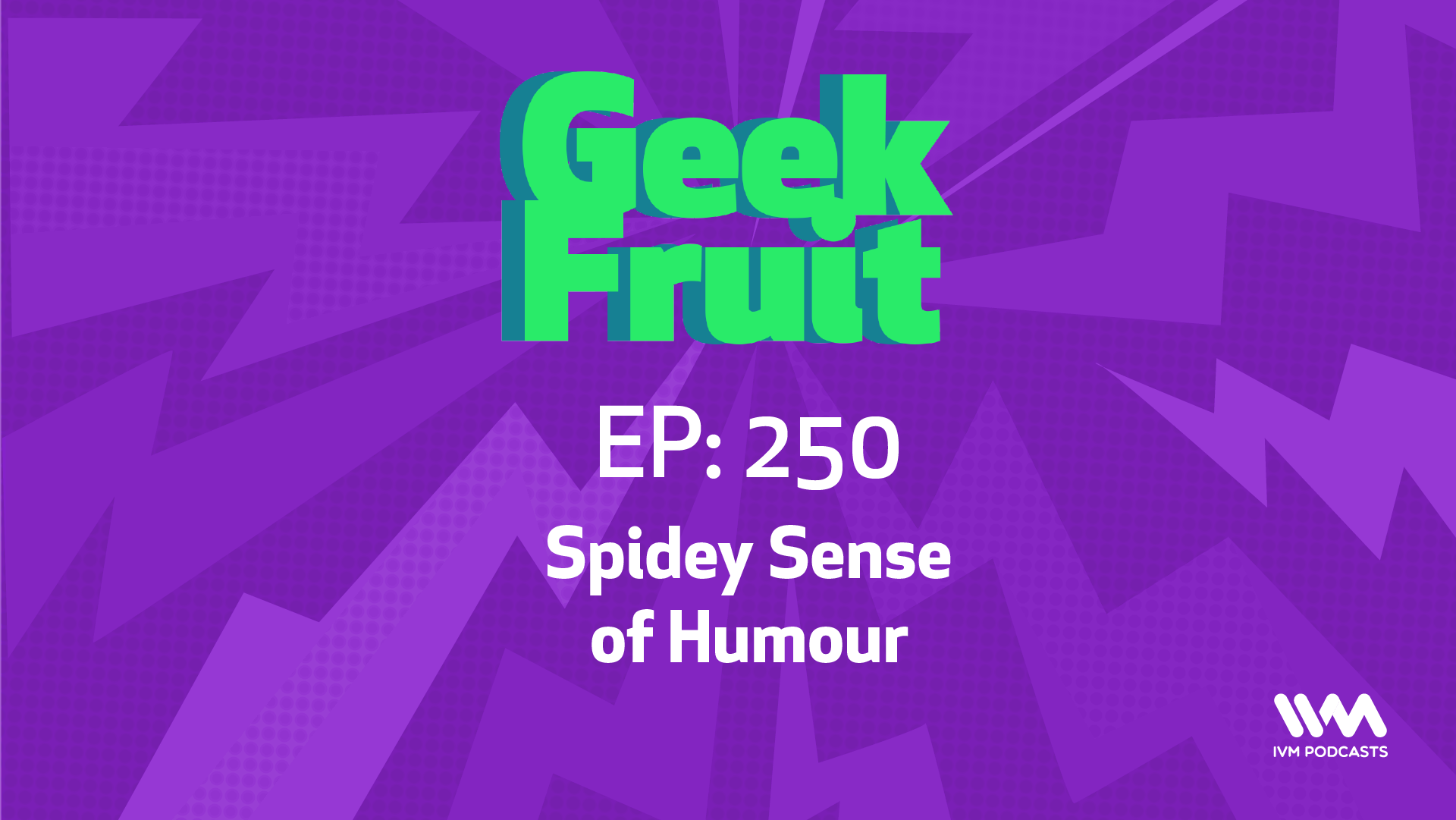 GeekfruitBulletinEp250.png