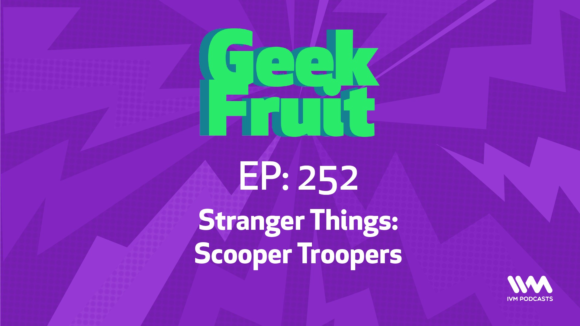 GeekfruitBulletinEp252.png