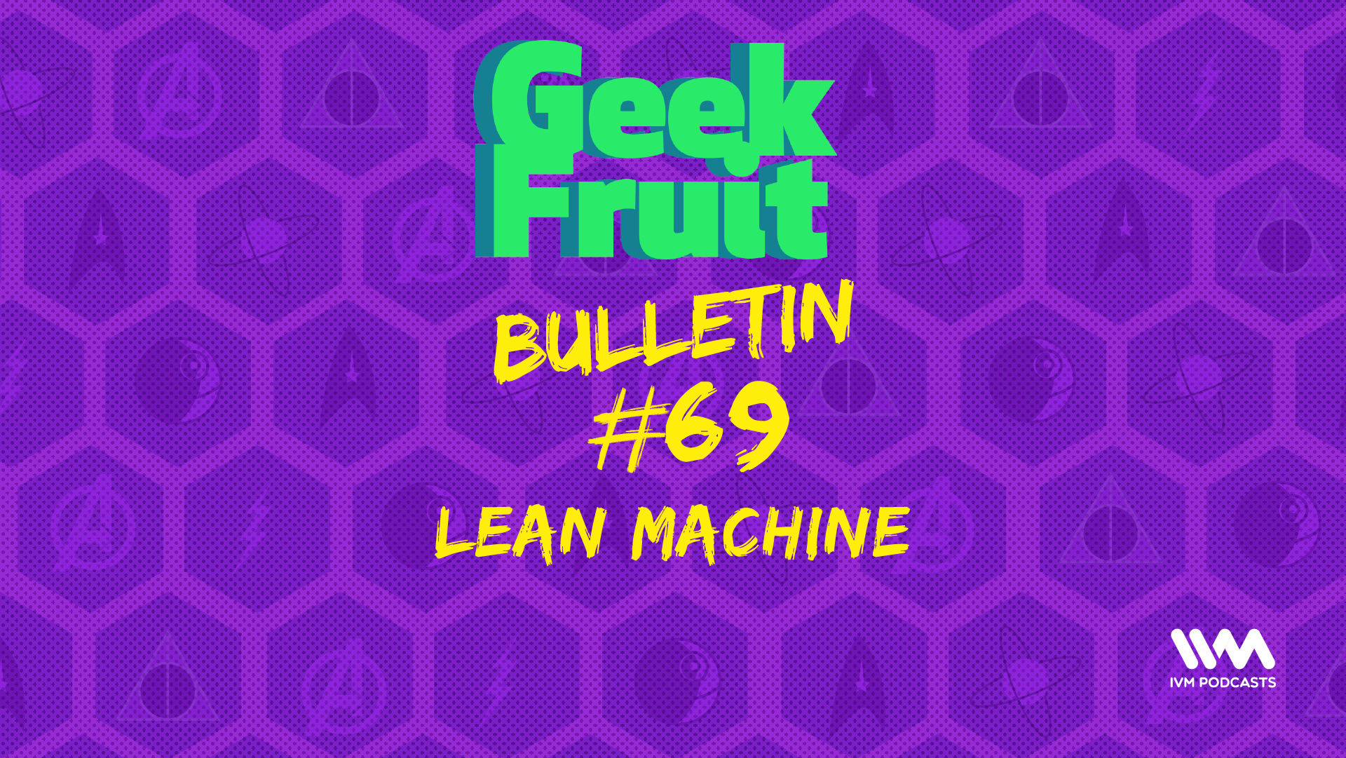 GeekfruitBulletinEp255.png