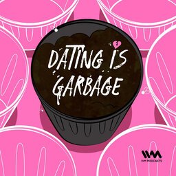Dating Is Garbage.jpg