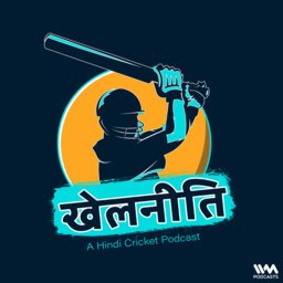 Khelneeti - Daily Hindi Cricket Podcast.jpg