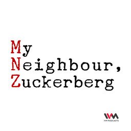 My Neighbour Zuckerberg.jpg