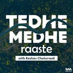 Tedhe Medhe Raaste with Keshav Chaturvedi.jpg