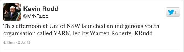 YARN Patron Former Prime Minister of Australia The Hon. Kevin Rudd Tweets about the Launch at UNSW.