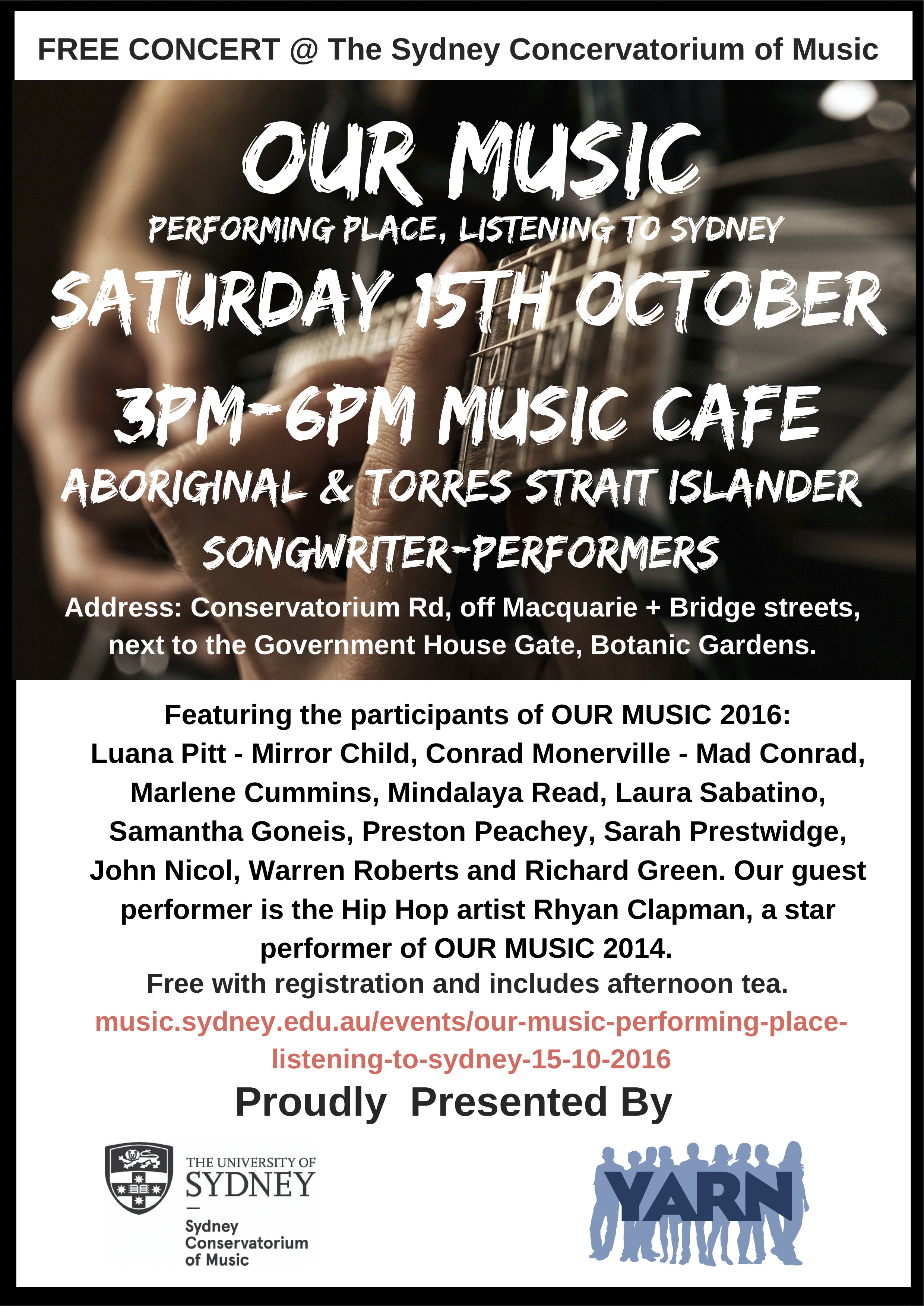 2016 OCTOBER YARN Collaborates with the Sydney Conservatorium of Music to host Our Music of Singer-Song Writers and Musicians