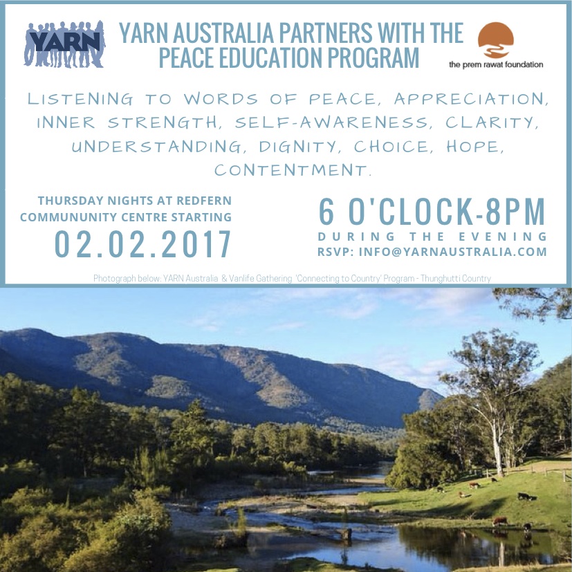 2ND FEB - 6TH APRIL YARN Australia Partnered with the Peace Education Program hosted at Thursday nights from 6pm-8pm at the Redfern Community Centre