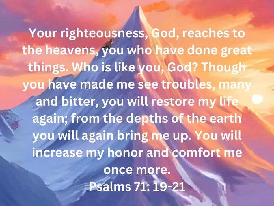 God's righteousness has no limits! Even when life brings bitterness and hardship, He promises restoration. Rest in His comfort today.

#Moxieministries #Transfigured #Faithful #Biblestudy #Psalm71