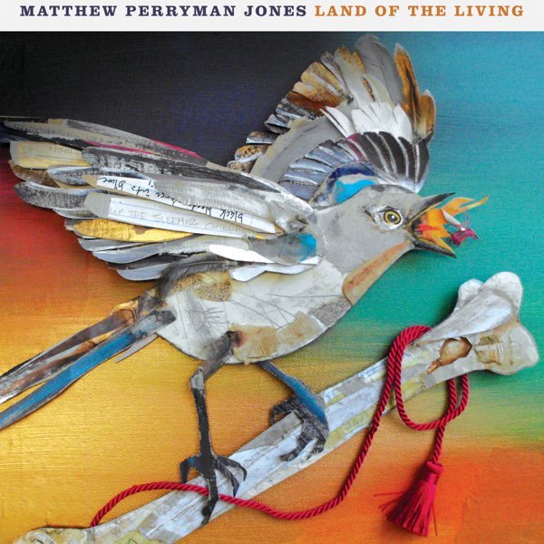 Land of the Living - Matthew Perryman Jones