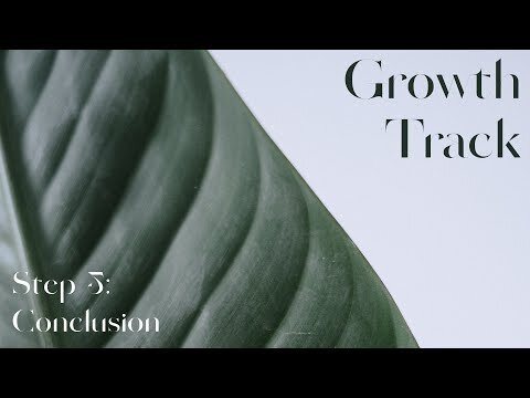 Growth Track Conclusion