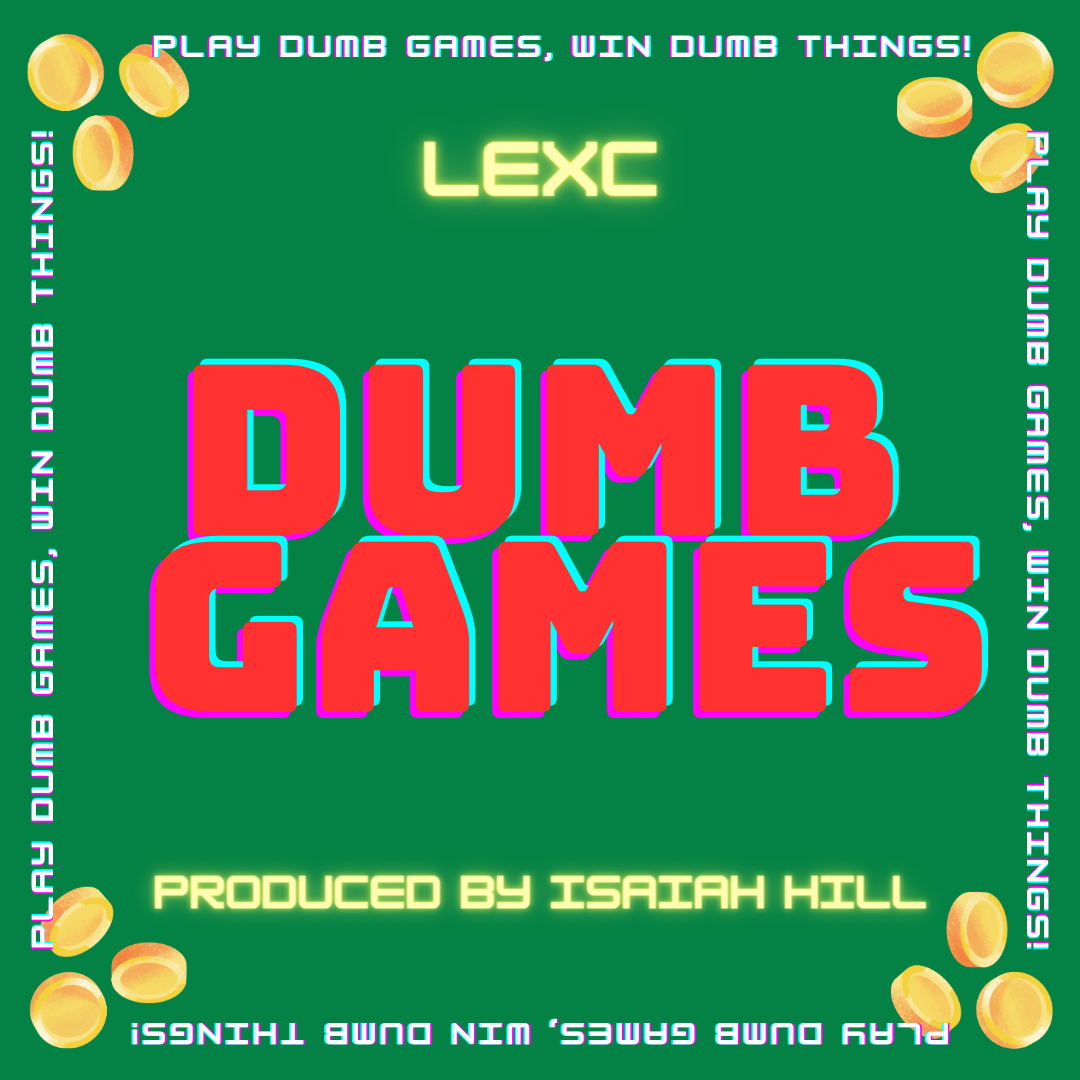 LexC - Dumb Games (Prod. Isaiah Hill)