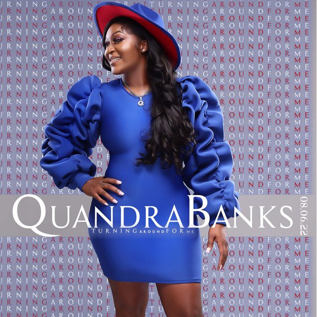 Quandra Banks - Turning Around For Me