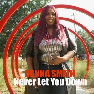 Donna Smith - Never Let You Down