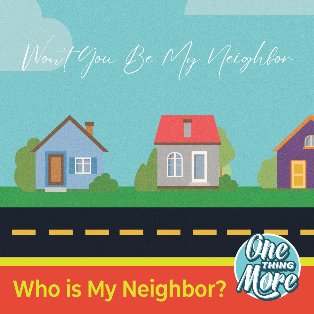 Who Is My Neighbor? (Episode 38)