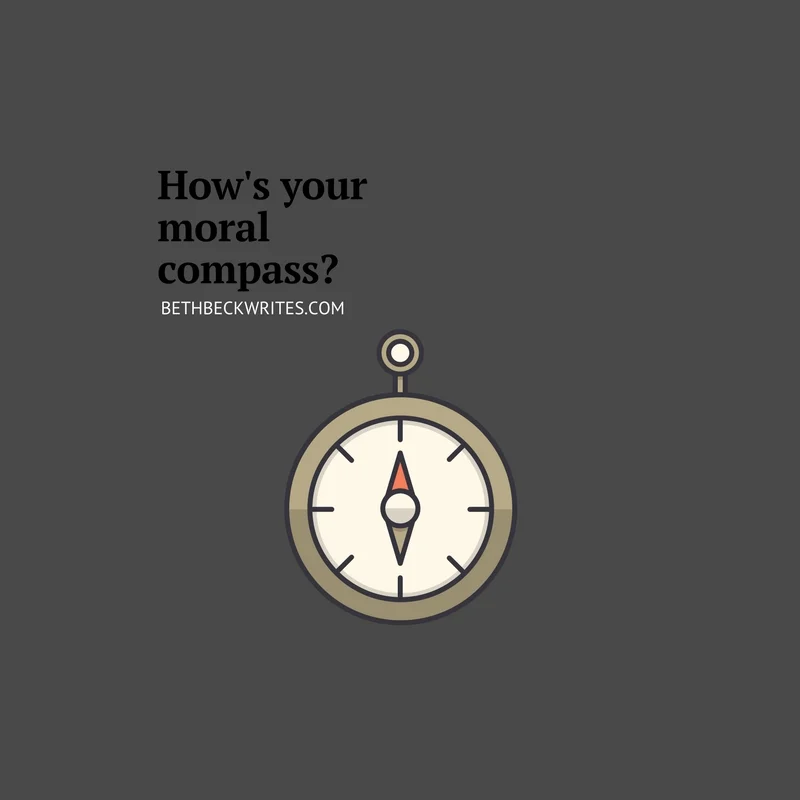 How's your moral compass? 