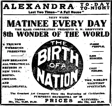 Ad for D.W. Griffith’s The Birth of a Nation (“8th Wonder of the World) playing at the Royal Alexandra Theatre in Toronto. From the Toronto Star, September 18, 1915.
